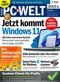 Titelbild der Ausgabe 9/2021 von PC Welt. Diese Zeitschrift und viele weitere Computerzeitschriften, Tabletmagazine und Smartphonemagazine als Abo oder epaper bei United Kiosk online kaufen.