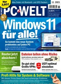 Titelbild der Ausgabe 11/2021 von PC Welt. Diese Zeitschrift und viele weitere Computerzeitschriften, Tabletmagazine und Smartphonemagazine als Abo oder epaper bei United Kiosk online kaufen.