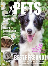Titelbild der Ausgabe 1/2021 von Pets - Dein Haustier-Ratgeber. Diese Zeitschrift und viele weitere Elternzeitschriften und Tierzeitschriften als Abo oder epaper bei United Kiosk online kaufen.