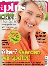 Titelbild der Ausgabe 4/2022 von plus Magazin. Diese Zeitschrift und viele weitere Frauenzeitschriften als Abo oder epaper bei United Kiosk online kaufen.
