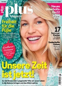 Titelbild der Ausgabe 6/2022 von plus Magazin. Diese Zeitschrift und viele weitere Frauenzeitschriften als Abo oder epaper bei United Kiosk online kaufen.