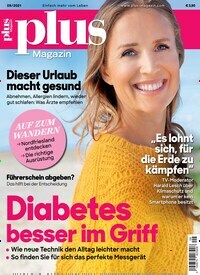 Titelbild der Ausgabe 9/2021 von plus Magazin. Diese Zeitschrift und viele weitere Frauenzeitschriften als Abo oder epaper bei United Kiosk online kaufen.
