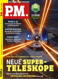 Titelbild der Ausgabe 6/2025 von PM. Diese Zeitschrift und viele weitere Reisemagazine, Freizeitmagazine und Wissensmagazine als Abo oder epaper bei United Kiosk online kaufen.