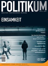 Titelbild der Ausgabe 2/2025 von Politikum. Diese Zeitschrift und viele weitere Wirtschaftsmagazine und Politikmagazine als Abo oder epaper bei United Kiosk online kaufen.