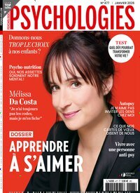 Titelbild der Ausgabe 477/2025 von Psychologies Magazine Frankreich. Diese Zeitschrift und viele weitere Reisemagazine, Freizeitmagazine und Wissensmagazine als Abo oder epaper bei United Kiosk online kaufen.