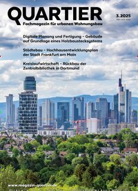 Titelbild der Ausgabe 3/2025 von Quartier. Diese Zeitschrift und viele weitere Architekturzeitschriften und Bauzeitschriften als Abo oder epaper bei United Kiosk online kaufen.