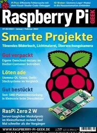 Titelbild der Ausgabe 2/2022 von Raspberry Pi Geek. Diese Zeitschrift und viele weitere Computerzeitschriften, Tabletmagazine und Smartphonemagazine als Abo oder epaper bei United Kiosk online kaufen.