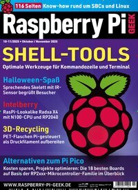 Titelbild der Ausgabe 11/2025 von Raspberry Pi Geek. Diese Zeitschrift und viele weitere Computerzeitschriften, Tabletmagazine und Smartphonemagazine als Abo oder epaper bei United Kiosk online kaufen.