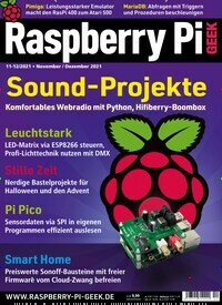 Titelbild der Ausgabe 12/2021 von Raspberry Pi Geek. Diese Zeitschrift und viele weitere Computerzeitschriften, Tabletmagazine und Smartphonemagazine als Abo oder epaper bei United Kiosk online kaufen.