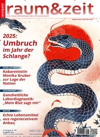 Titelbild der Ausgabe 255/2025 von raum&zeit. Diese Zeitschrift und viele weitere Reisemagazine, Freizeitmagazine und Wissensmagazine als Abo oder epaper bei United Kiosk online kaufen.