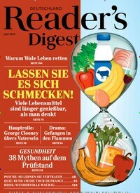 Titelbild der Ausgabe 7/2019 von Reader´s Digest Deutschland. Diese Zeitschrift und viele weitere Frauenzeitschriften als Abo oder epaper bei United Kiosk online kaufen.