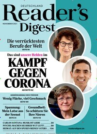 Titelbild der Ausgabe 11/2021 von Reader´s Digest Deutschland. Diese Zeitschrift und viele weitere Frauenzeitschriften als Abo oder epaper bei United Kiosk online kaufen.