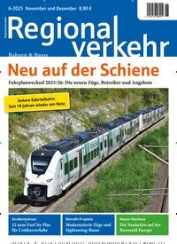 Titelbild der Ausgabe 6/2025 von Regionalverkehr. Diese Zeitschrift und viele weitere Logistikmagazine und Medienmagazine als Abo oder epaper bei United Kiosk online kaufen.