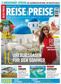 Titelbild der Ausgabe 2/2022 von REISE und PREISE. Diese Zeitschrift und viele weitere Reisemagazine, Freizeitmagazine und Wissensmagazine als Abo oder epaper bei United Kiosk online kaufen.