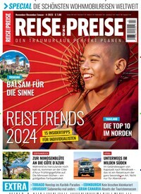 Titelbild der Ausgabe 4/2023 von REISE und PREISE. Diese Zeitschrift und viele weitere Reisemagazine, Freizeitmagazine und Wissensmagazine als Abo oder epaper bei United Kiosk online kaufen.