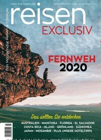 Titelbild der Ausgabe 1/2020 von reisen EXCLUSIV. Diese Zeitschrift und viele weitere Reisemagazine, Freizeitmagazine und Wissensmagazine als Abo oder epaper bei United Kiosk online kaufen.