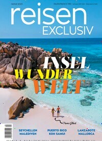 Titelbild der Ausgabe 4/2023 von reisen EXCLUSIV. Diese Zeitschrift und viele weitere Reisemagazine, Freizeitmagazine und Wissensmagazine als Abo oder epaper bei United Kiosk online kaufen.