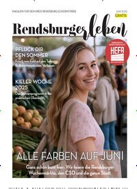 Titelbild der Ausgabe 6/2025 von RENDSBURGerleben. Diese Zeitschrift und viele weitere Lifestylemagazine und Peoplemagazine als Abo oder epaper bei United Kiosk online kaufen.