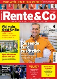 Titelbild der Ausgabe 5/2023 von Rente & Co. Diese Zeitschrift und viele weitere Wirtschaftsmagazine und Politikmagazine als Abo oder epaper bei United Kiosk online kaufen.