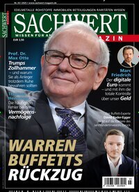 Titelbild der Ausgabe 3/2025 von Sachwert Magazin. Diese Zeitschrift und viele weitere Wirtschaftsmagazine und Politikmagazine als Abo oder epaper bei United Kiosk online kaufen.