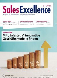 Titelbild der Ausgabe 6/2025 von Sales Excellence. Diese Zeitschrift und viele weitere Businessmagazine als Abo oder epaper bei United Kiosk online kaufen.