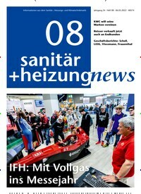 Titelbild der Ausgabe 8/2022 von sanitär + heizung news. Diese Zeitschrift und viele weitere Architekturzeitschriften und Bauzeitschriften als Abo oder epaper bei United Kiosk online kaufen.
