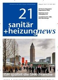 Titelbild der Ausgabe 21/2022 von sanitär + heizung news. Diese Zeitschrift und viele weitere Architekturzeitschriften und Bauzeitschriften als Abo oder epaper bei United Kiosk online kaufen.
