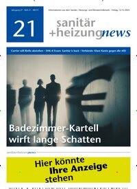 Titelbild der Ausgabe 21/2025 von sanitär + heizung news. Diese Zeitschrift und viele weitere Architekturzeitschriften und Bauzeitschriften als Abo oder epaper bei United Kiosk online kaufen.