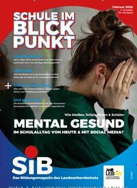 Titelbild der Ausgabe 3/2026 von Schule im Blickpunkt. Diese Zeitschrift und viele weitere Zeitschriften für Pädagogik als Abo oder epaper bei United Kiosk online kaufen.