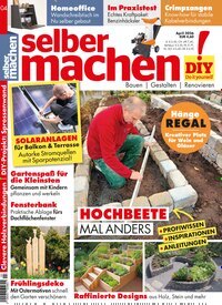 Titelbild der Ausgabe 4/2026 von selbermachen. Diese Zeitschrift und viele weitere Gartenzeitschriften und Wohnzeitschriften als Abo oder epaper bei United Kiosk online kaufen.