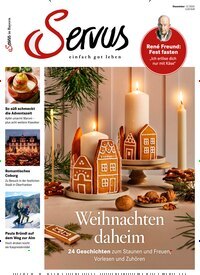 Titelbild der Ausgabe 12/2025 von Servus in Bayern. Diese Zeitschrift und viele weitere Gartenzeitschriften und Wohnzeitschriften als Abo oder epaper bei United Kiosk online kaufen.