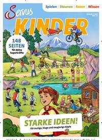 Titelbild der Ausgabe 2/2025 von Servus Kinder. Diese Zeitschrift und viele weitere Jugendzeitschriften und Kinderzeitschriften als Abo oder epaper bei United Kiosk online kaufen.