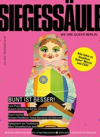 Titelbild der Ausgabe 7/2022 von Siegessäule. Diese Zeitschrift und viele weitere Lifestylemagazine und Peoplemagazine als Abo oder epaper bei United Kiosk online kaufen.