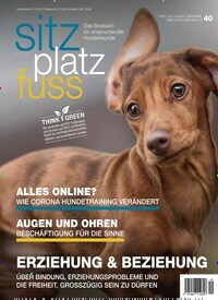 Titelbild der Ausgabe 40/2020 von SitzPlatzFuss. Diese Zeitschrift und viele weitere Elternzeitschriften und Tierzeitschriften als Abo oder epaper bei United Kiosk online kaufen.