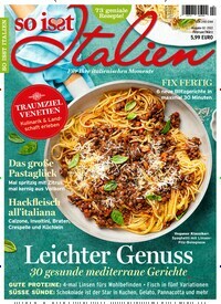 Titelbild der Ausgabe 2/2022 von So isst Italien. Diese Zeitschrift und viele weitere Kochzeitschriften und Backzeitschriften als Abo oder epaper bei United Kiosk online kaufen.