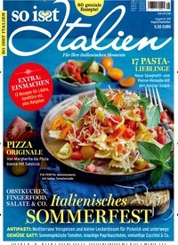 Titelbild der Ausgabe 5/2018 von So isst Italien. Diese Zeitschrift und viele weitere Kochzeitschriften und Backzeitschriften als Abo oder epaper bei United Kiosk online kaufen.