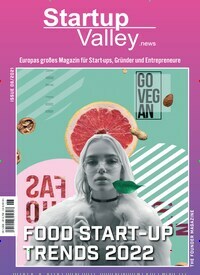 Titelbild der Ausgabe 6/2021 von Startup Valley News. Diese Zeitschrift und viele weitere Wirtschaftsmagazine und Politikmagazine als Abo oder epaper bei United Kiosk online kaufen.