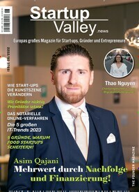 Titelbild der Ausgabe 6/2022 von Startup Valley News. Diese Zeitschrift und viele weitere Wirtschaftsmagazine und Politikmagazine als Abo oder epaper bei United Kiosk online kaufen.