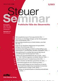 Titelbild der Ausgabe 5/2023 von Steuer Seminar. Diese Zeitschrift und viele weitere Businessmagazine als Abo oder epaper bei United Kiosk online kaufen.