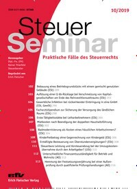 Titelbild der Ausgabe 10/2019 von Steuer Seminar. Diese Zeitschrift und viele weitere Businessmagazine als Abo oder epaper bei United Kiosk online kaufen.