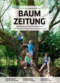 Titelbild der Ausgabe 3/2022 von Taspo Baumzeitung. Diese Zeitschrift und viele weitere Naturzeitschriften, Landwirtschaftszeitungen und Umweltmagazine als Abo oder epaper bei United Kiosk online kaufen.