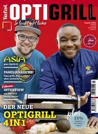 Titelbild der Ausgabe 3/2023 von Tefal Optigrill - Das Magazin. Diese Zeitschrift und viele weitere Kochzeitschriften und Backzeitschriften als Abo oder epaper bei United Kiosk online kaufen.
