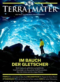 Titelbild der Ausgabe 6/2019 von Terra Mater. Diese Zeitschrift und viele weitere Reisemagazine, Freizeitmagazine und Wissensmagazine als Abo oder epaper bei United Kiosk online kaufen.
