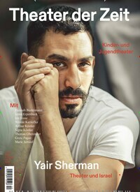 Titelbild der Ausgabe 12/2023 von Theater der Zeit. Diese Zeitschrift und viele weitere Kunstmagazine und Kulturmagazine als Abo oder epaper bei United Kiosk online kaufen.