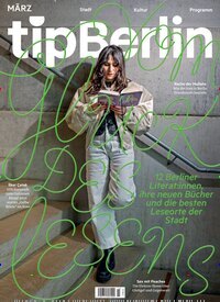 Titelbild der Ausgabe 3/2026 von tip Berlin. Diese Zeitschrift und viele weitere Lifestylemagazine und Peoplemagazine als Abo oder epaper bei United Kiosk online kaufen.