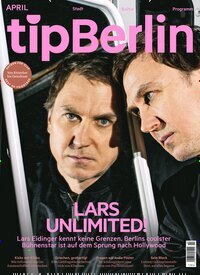 Titelbild der Ausgabe 4/2026 von tip Berlin. Diese Zeitschrift und viele weitere Lifestylemagazine und Peoplemagazine als Abo oder epaper bei United Kiosk online kaufen.