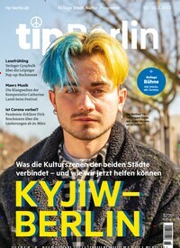 Titelbild der Ausgabe 6/2022 von tip Berlin. Diese Zeitschrift und viele weitere Lifestylemagazine und Peoplemagazine als Abo oder epaper bei United Kiosk online kaufen.