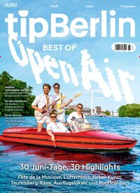 Titelbild der Ausgabe 6/2025 von tip Berlin. Diese Zeitschrift und viele weitere Lifestylemagazine und Peoplemagazine als Abo oder epaper bei United Kiosk online kaufen.