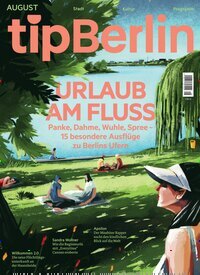Titelbild der Ausgabe 8/2026 von tip Berlin. Diese Zeitschrift und viele weitere Lifestylemagazine und Peoplemagazine als Abo oder epaper bei United Kiosk online kaufen.