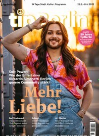 Titelbild der Ausgabe 11/2022 von tip Berlin. Diese Zeitschrift und viele weitere Lifestylemagazine und Peoplemagazine als Abo oder epaper bei United Kiosk online kaufen.